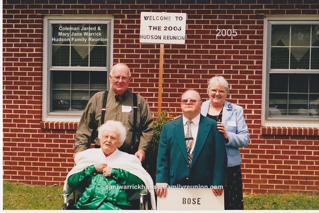 2005 – Family of Bose:
First Row – Janie Doll Hudson Bradsher Wallace, Edward Gerald Hudson.
Second Row – Donnie Ray Bradsher Sr., Jean Hudson Wray.

