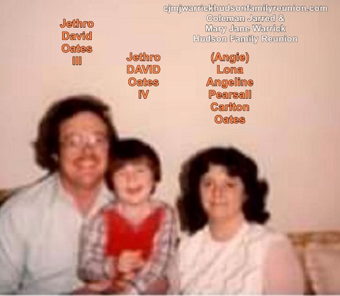 Jethro David Oates III & Angie, son =David IV