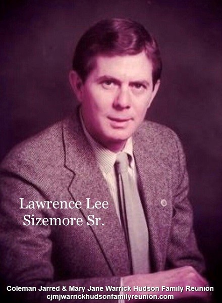 Lawernce (Larry) Lee Sizemore Sr.