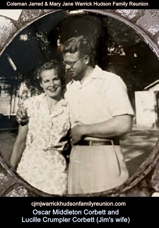 Oscar Middleton Corbett and Lucille Crumpler Corbett (Jim's wife)