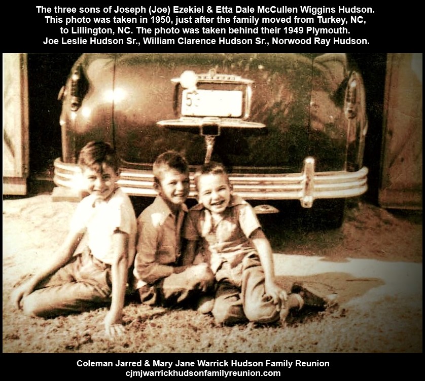 The 3 Sons of Joseph (Joe) Ezekiel Hudson - 1950 in Lillington, NC 